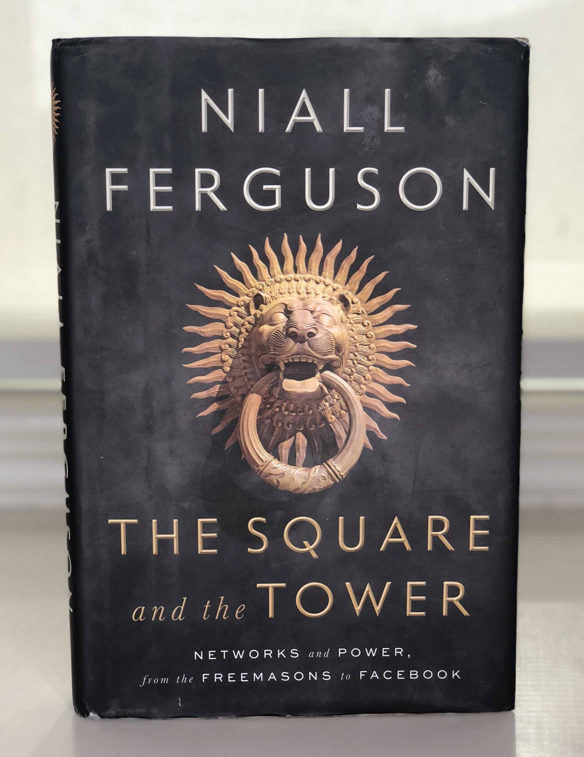 the-square-and-the-tower-networks-hierarchies-and-the-struggle-for-global-power-1